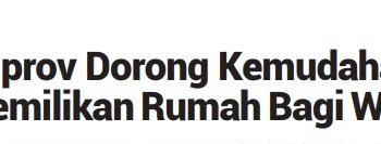 Pemprov Banten Dorong Kemudahan Kepemilikan Rumah Bagi Warga